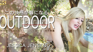 OUT DOOR SEX この快感が癖になる JESSICA JENSEN / ジェシカ Kin8tengoku 1693